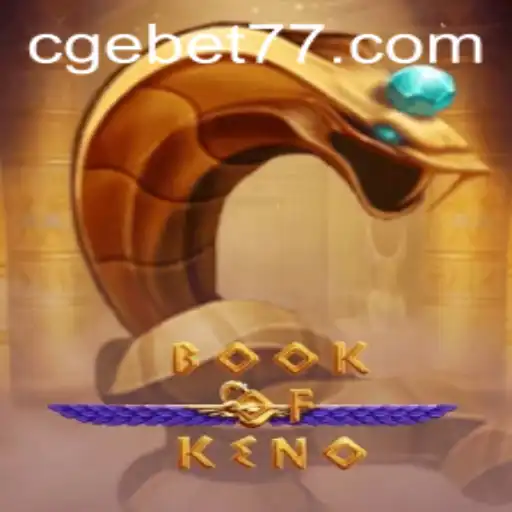 Exploring the Exciting World of BookOfKeno and CGEBET