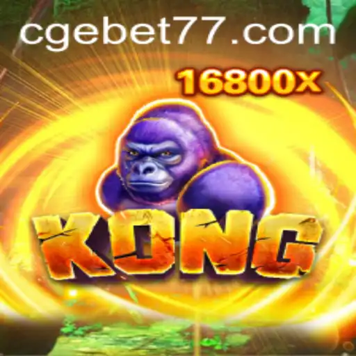 Exploring the World of Kong in CGEBET: A Comprehensive Guide