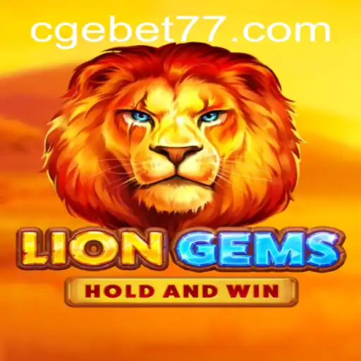 Exploring the Exciting World of LionGems and CGEBET: A Comprehensive Guide